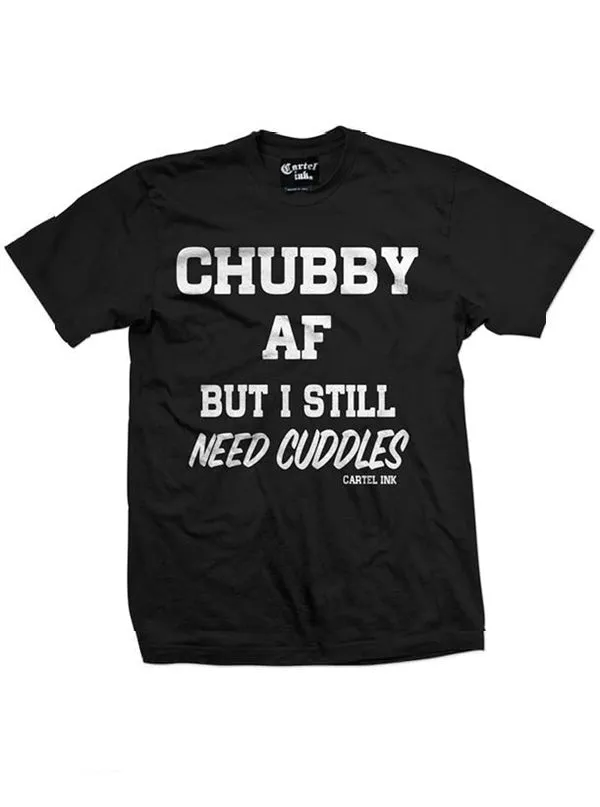 Men's Chubby AF Tee